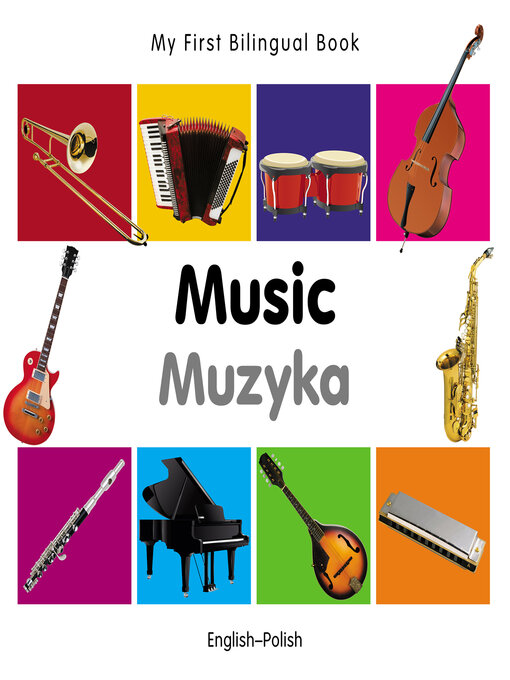 Title details for My First Bilingual Book–Music (English–Polish) by Milet Publishing - Available